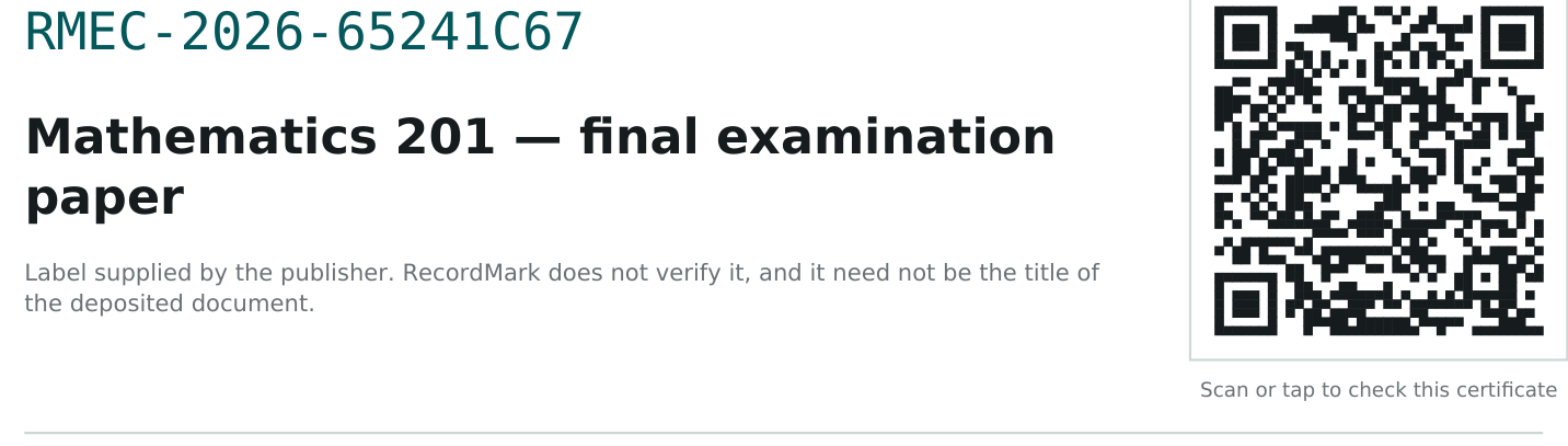 Close view of the certificate serial RMEC-2026-65241C67, the publisher's label Mathematics 201 final examination paper, and the QR code.